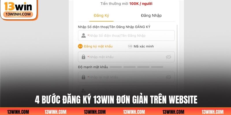 4 bước đăng ký 13WIN đơn giản trên website