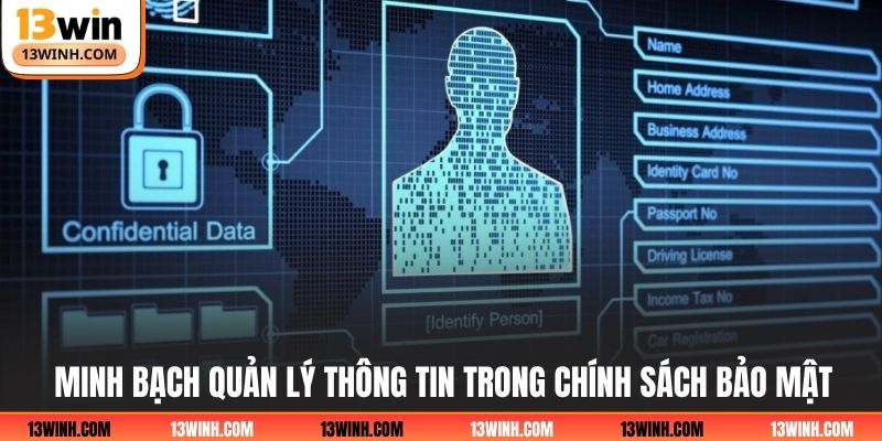 Minh bạch quản lý thông tin trong chính sách bảo mật