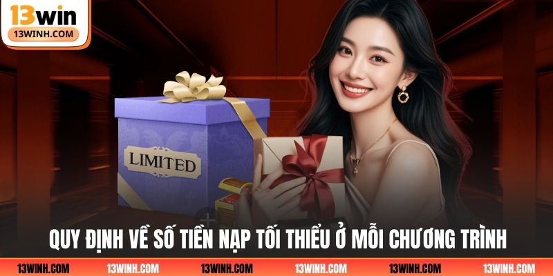 Quy định về số tiền nạp tối thiểu ở mỗi chương trình